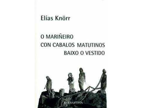 Livro O Mariñeiro Con Cabalos Matutinos Baixo O Vestido