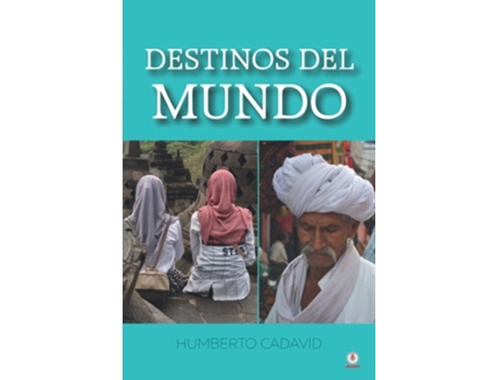 Livro Destinos Del Mundo De Humberto Cadavid (espanhol)