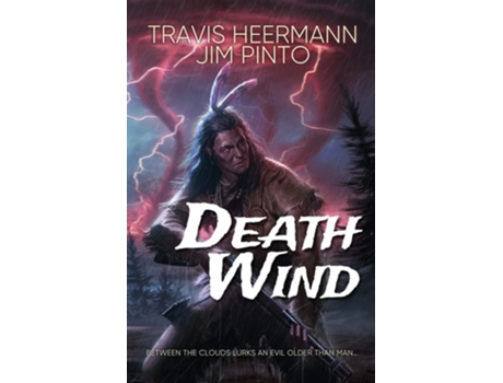 Livro Death Wind De Travis Heermann E Jim Pinto (inglês)