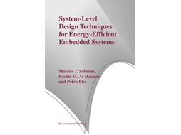 Livro SystemLevel Design Techniques for EnergyEfficient Embedded Systems de Marcus T Schmitz Bashir M AlHashimi Petru Eles (Inglês)