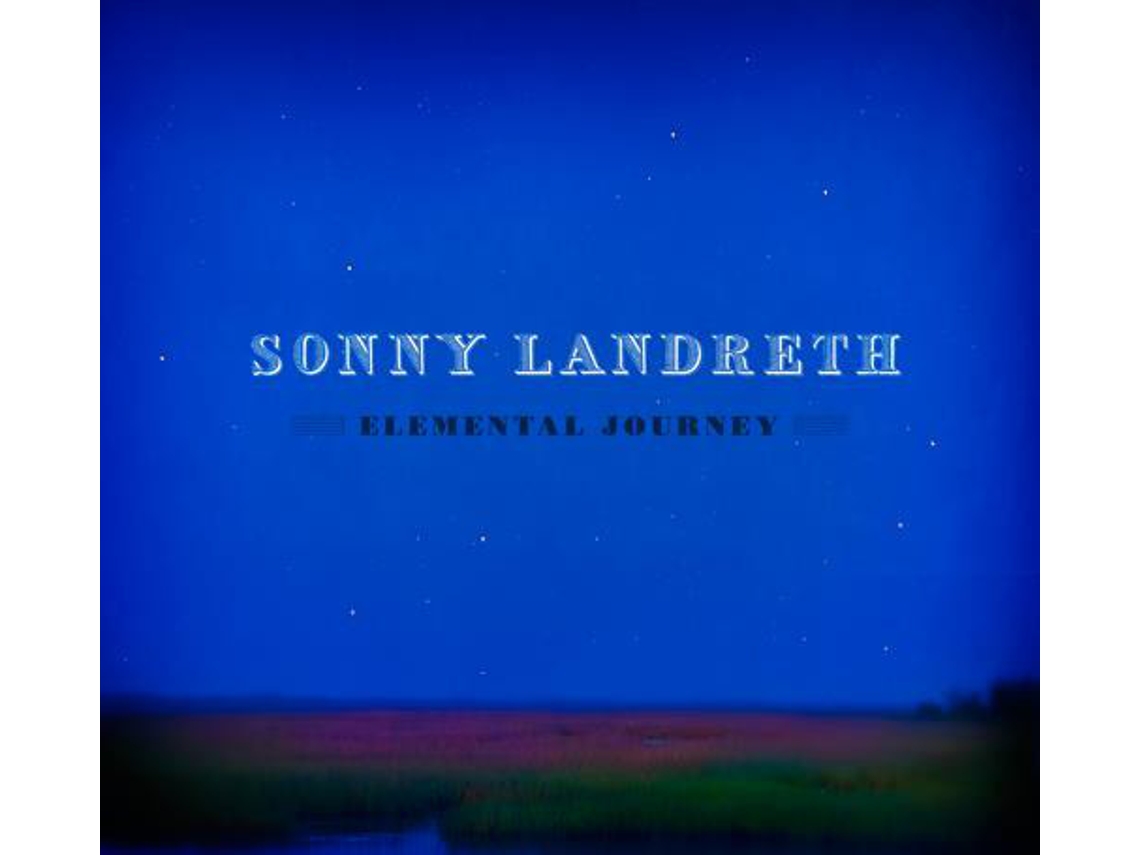 CD Sonny Landreth - Elemental Journey
