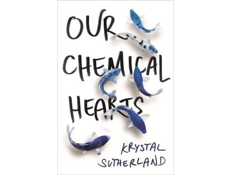 Livro our chemical hearts de krystal sutherland (inglês)