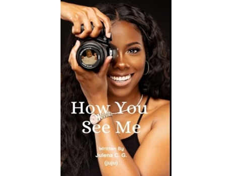 Livro How You See Me de Julena C G (Inglês - Capa Dura)