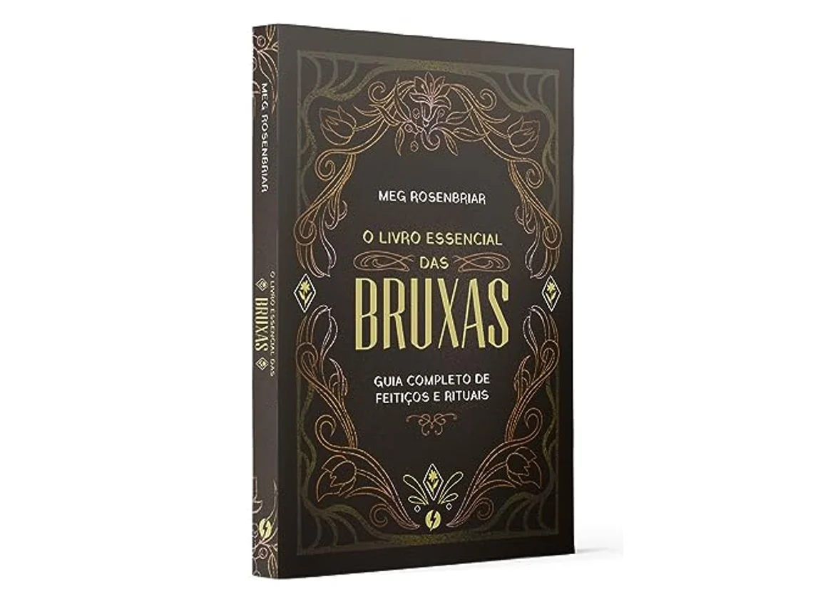 Livro O Livro Essencial Das Bruxas Guia Completo De Feitiços E Rituais de Meg Rosenbriar (Português)
