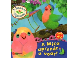 Livro A Mica Aprende A Voar-A Rua Dos Pas (Português)