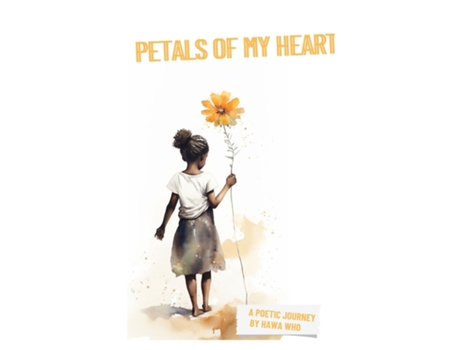 Livro Petals of My Heart de Hawa Who (Inglês)