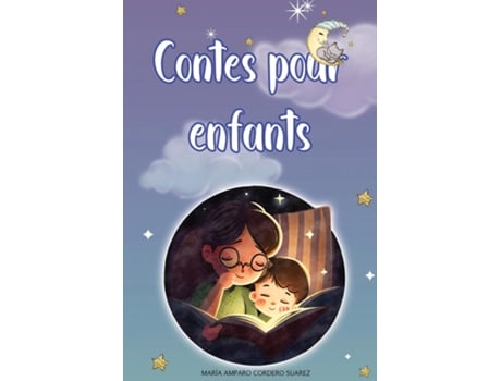 Livro Contes pour enfants Aventures magiques pour rêver éveillés et apprendre des valeurs importantes. de MARÍA AMPARO CORDERO SUAREZ (Inglês)