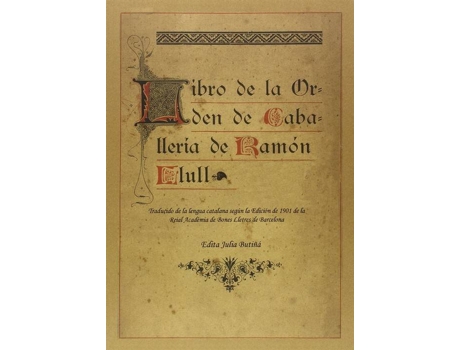 Livro Libro De La Orden De Caballería De Ramón Llull de Ramón Llull