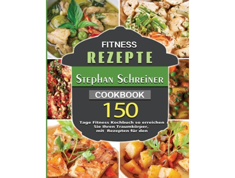 Livro Fitness Rezepte 2021 De Stephan Schreiner (inglês)