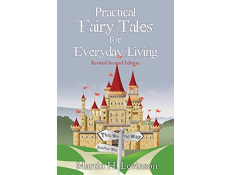 Livro Practical Fairy Tales for Everyday Living Revised Second Edition de Martin H Levinson (Inglês)
