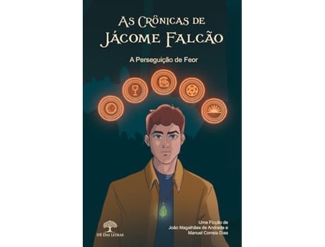 Livro As Crónicas De Jácome Falcão A Perseguição De Feor de JOÃO MAGALHÃES DE ANDRADE (Português)