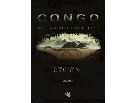 Livro Congo II - No Caminho das Trevas de Henrique Gandum .