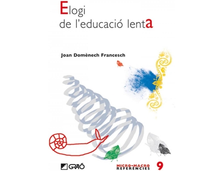Livro Elogi De L´Educacio Lenta de Joan Domemech Francesch (Catalão)