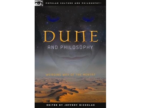 Livro dune and philosophy de edited by jeffrey nicholas (inglês)