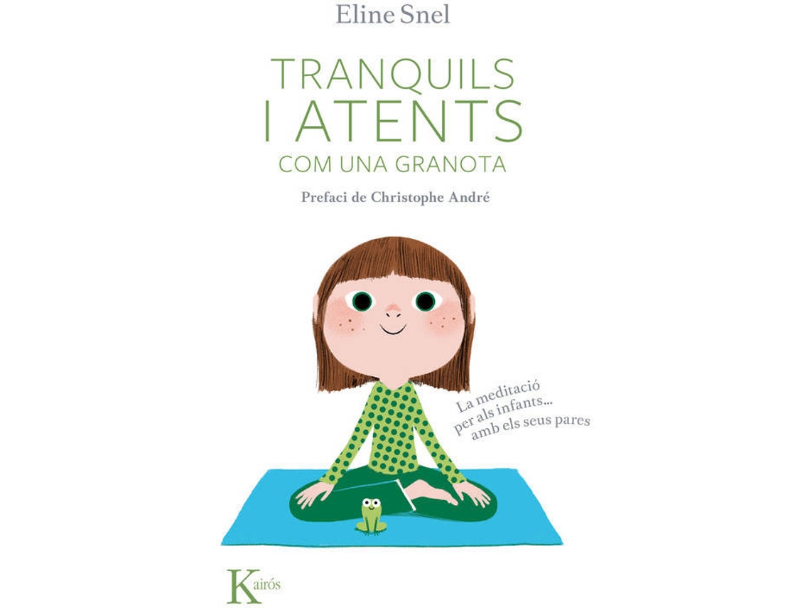 Livro Tranquils I Atents Com Una Granota de Eline Snel (Catalão)