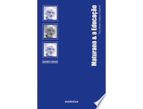 Livro MATURANA & A EDUCAÇÃO de PELLANDA, NIZE MARIA CAMPOS (Português do Brasil)
