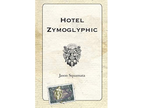 Livro Hotel Zymoglyphic de Jason Squamata (Inglês)