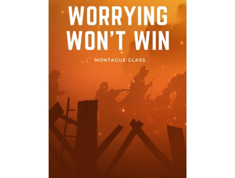 Livro Worrying Wont Win de Montague Glass (Inglês)