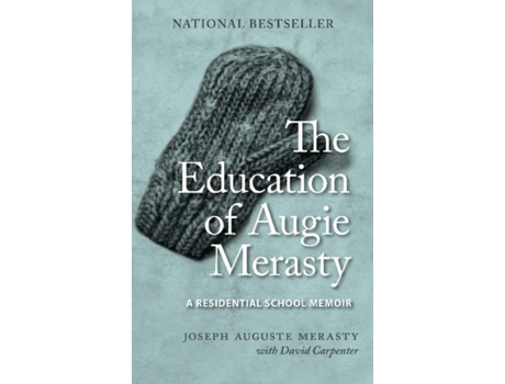 Livro The Education of Augie Merasty de Joseph Auguste Merasty (Inglês)