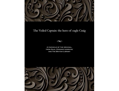 Livro The Veiled Captain the hero of eagle Craig de E Harcourt Edwin Harcourt Burrage (Inglês)