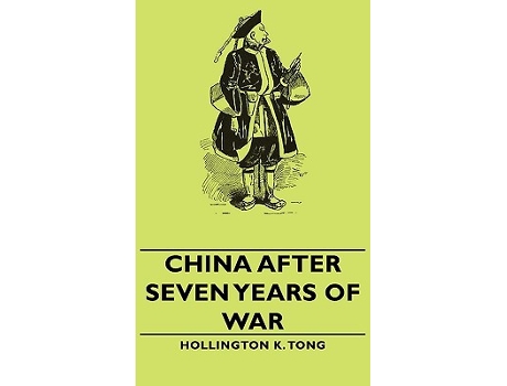 Livro China After Seven Years of War de Hollington K Tong (Inglês)