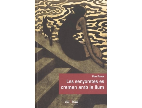 Livro Senyoretes Es Cremen Amb La Llum