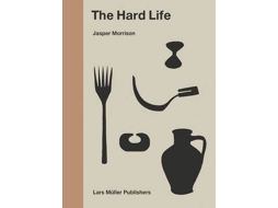 Livro Hard Life de Jasper Morrison (Inglês - Capa Dura)