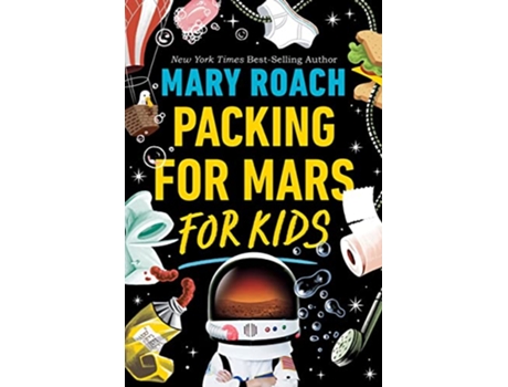 Livro Packing for Mars for Kids de Mary Roach (Inglês)