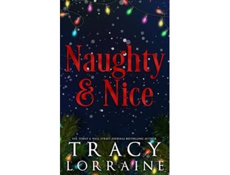 Livro Naughty amp Nice A MFM Snowed-in Christmas Romance de Tracy Lorraine (Inglês)