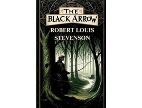 Livro The Black Arrow de Robert Louis Stevenson (Inglês)