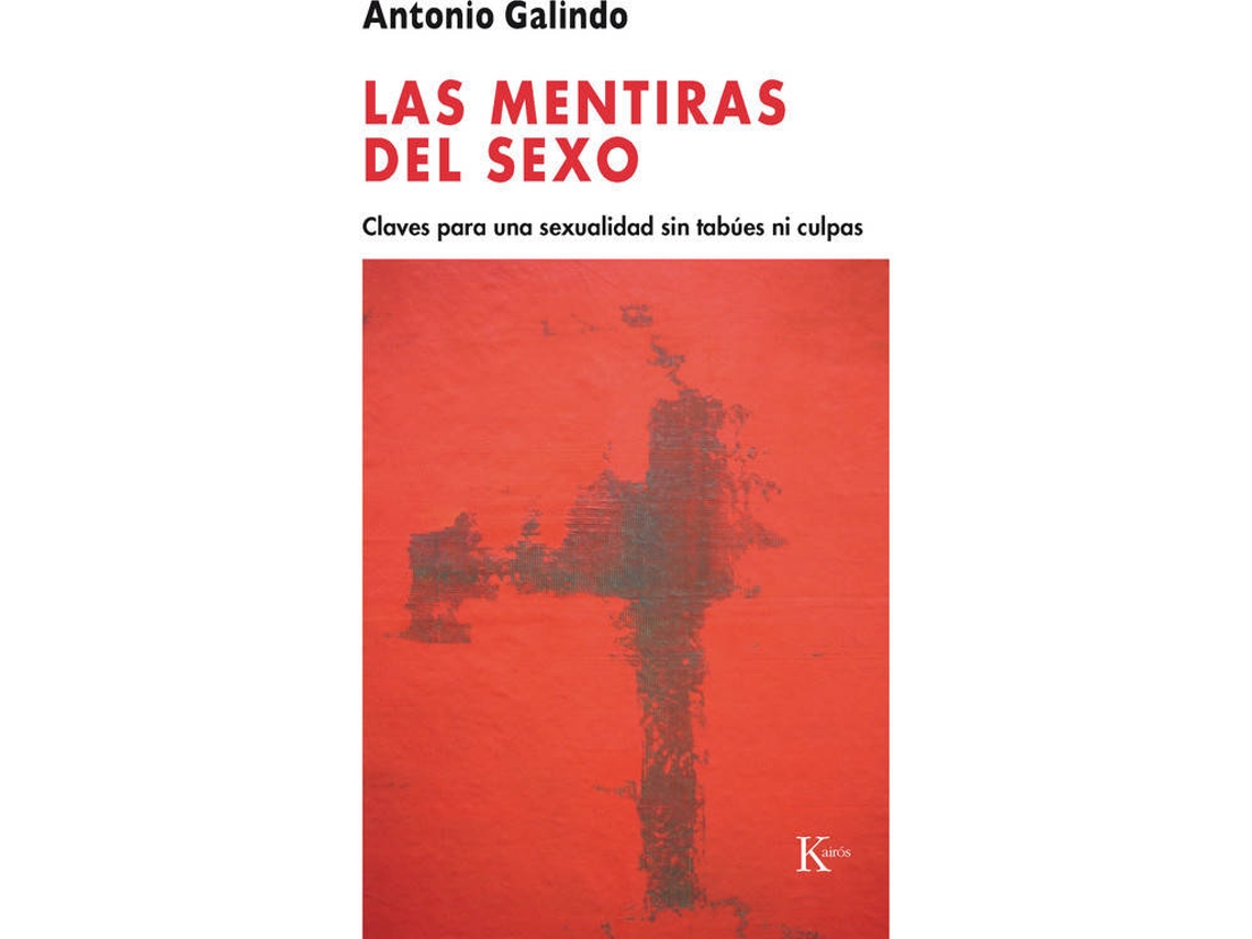 Livro Las Mentiras Del Sexo de Antonio Galindo (Espanhol)