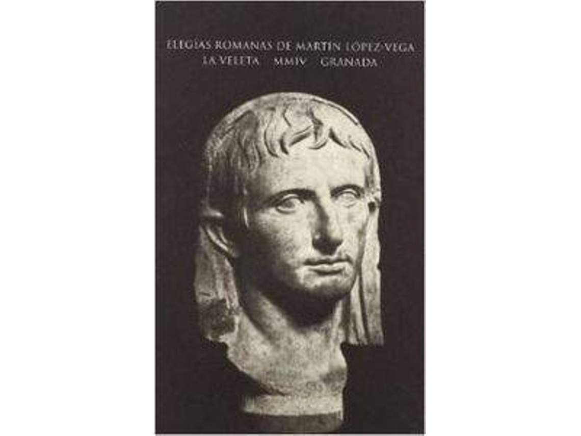 Livro Elegias Romanas de Martín López-Vega (Espanhol)