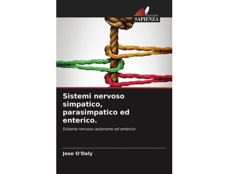 Livro Sistemi nervoso simpatico parasimpatico ed enterico Italian Edition de Jose O'Daly (Italiano)