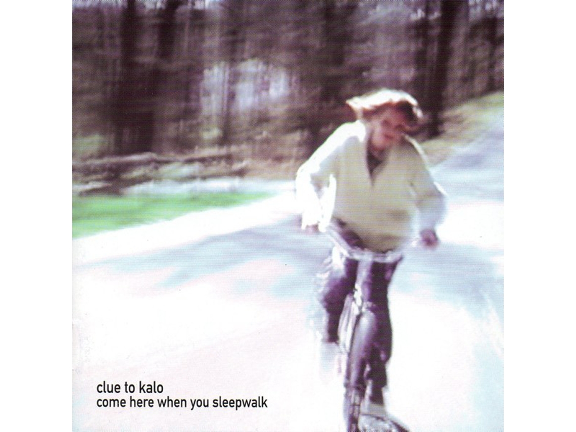 CD Clue To Kalo - Come Here When You Sleepwalk