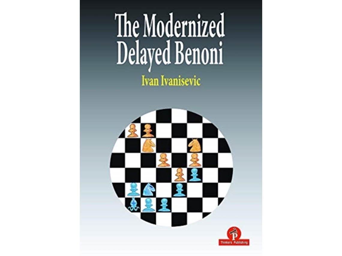 Livro The Modernized Delayed Benoni de Ivan Ivanisevic (Inglês)
