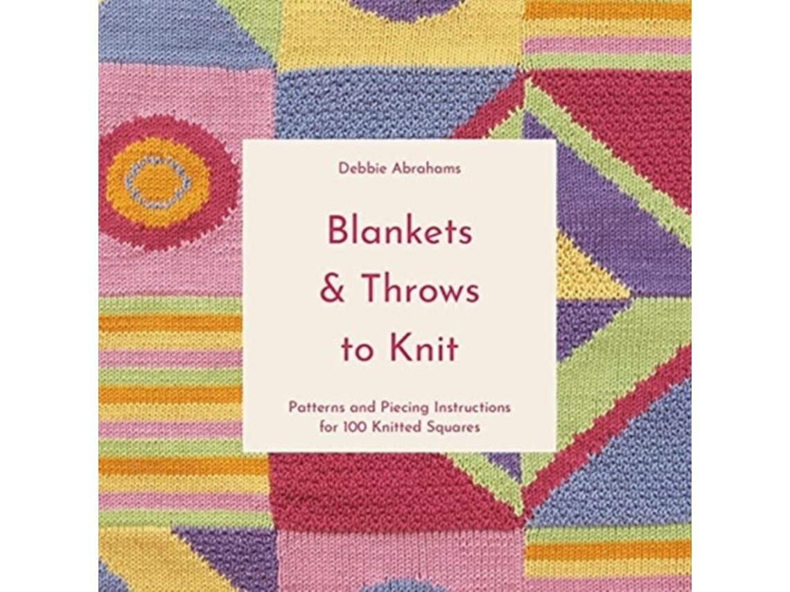 Livro blankets and throws to knit de debbie abrahams (inglês) Worten.pt