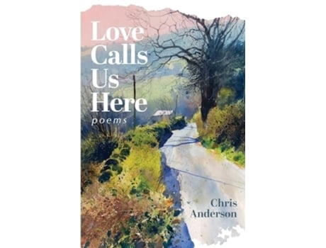 Livro Love Calls Us Here de Chris Anderson (Inglês)