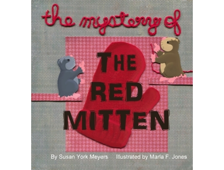 Livro The Mystery of the Red Mitten Susan York Meyers (Inglês)