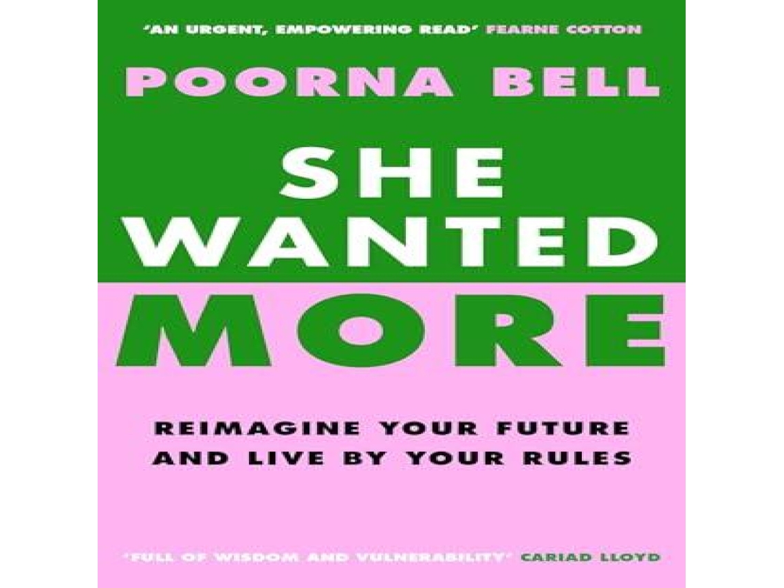 Livro She Wanted More de Poorna Bell (Inglês)