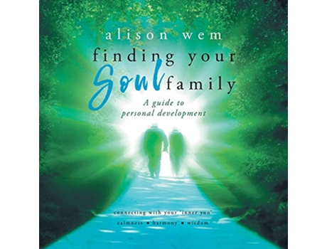 Livro Finding Your Soul Family A Guide to Personal Development de Alison Wem (Inglês)