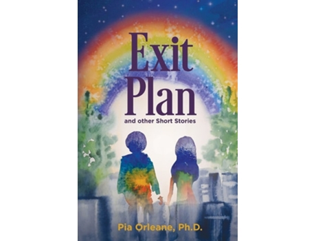 Livro Exit Plan And Other Short Stories De Pia Orleane (inglês)