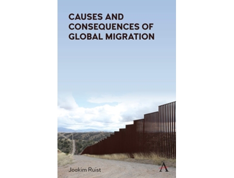 Livro Causes And Consequences Of Global Migration De Joakim Ruist (inglês)