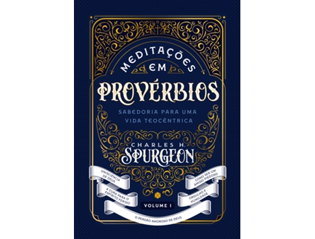 Livro Meditações Em Provérbios Sabedoria Para Uma Vida Teocêntrica De Charles Haddon Spurgeon (português Do Brasil)