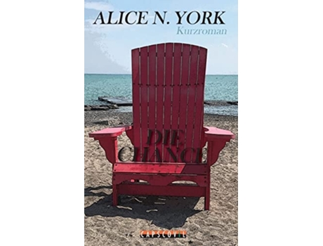 Livro Die Chance Toronto - Kurzroman De Alice N York (alemão)