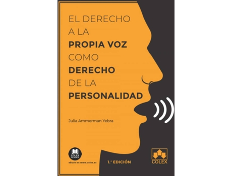 Livro Derecho A La Propia Voz Como Derecho De La Personalidad, El de Julia Ammerman Yebra (Espanhol)