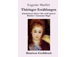 Livro Thüringer Erzählungen Schulmeisters Marie / Die zwölf Apostel / Blaubart / Amtmanns Magd de Eugenie Marlitt (Inglês)