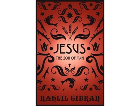 Livro Jesus the Son of Man de Kahlil Gibran (Inglês - Capa Dura)