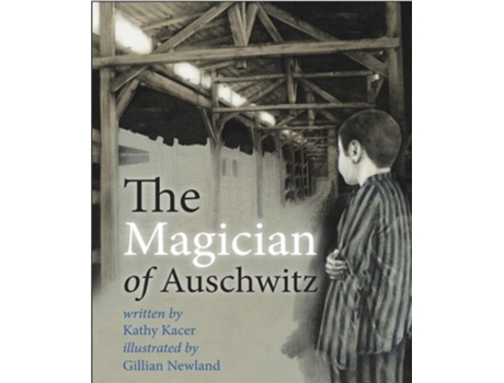 Livro The Magician of Auschwitz de Kathy Kacer (Inglês)