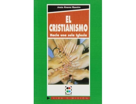 Livro El Cristianismo Hacia Una Sola Iglesia de Jesãºs Ãlvarez (Espanhol)