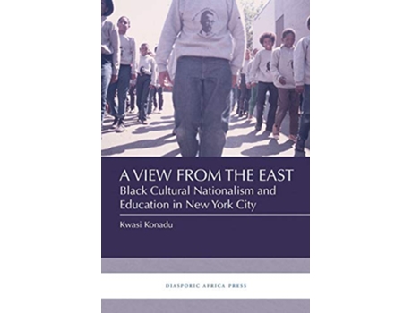 Livro A View from the East de Kwasi Konadu (Inglês)